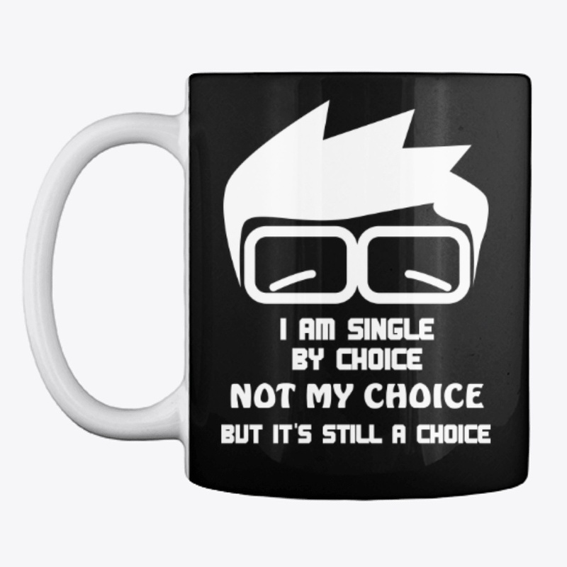 I am single by choice