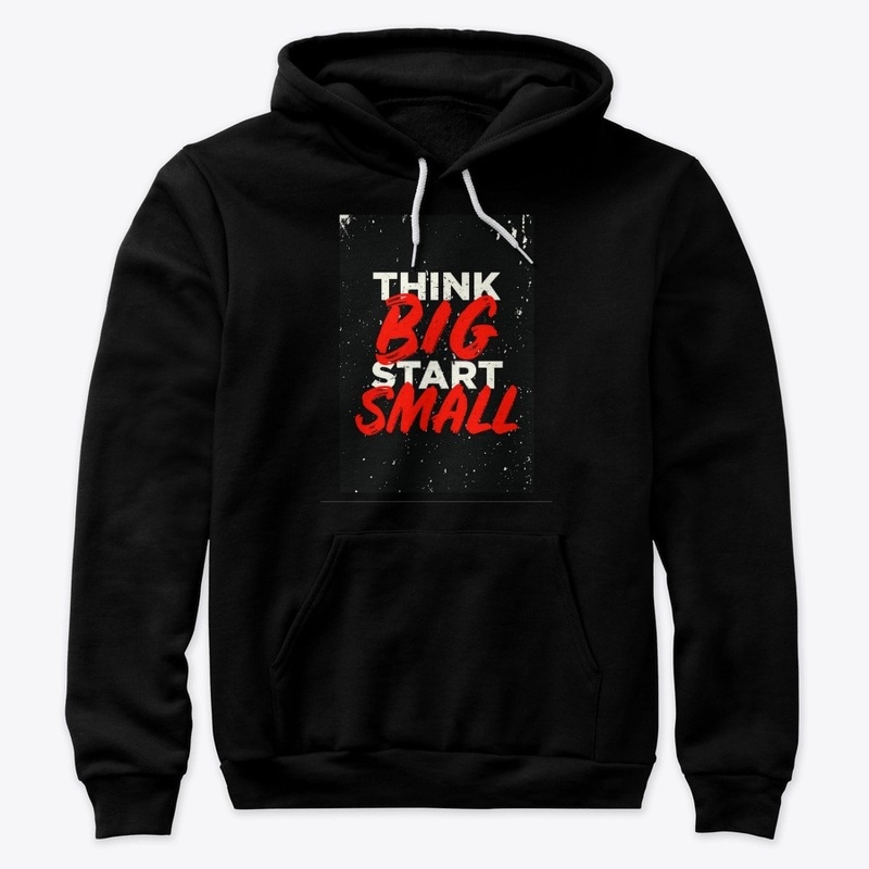 Think big start Small.