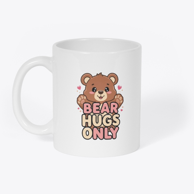 Bear Hugs Only