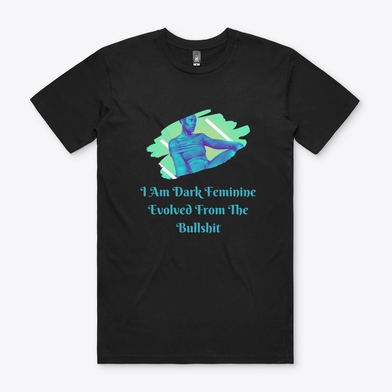 I Am Dark Feminine Evolved From