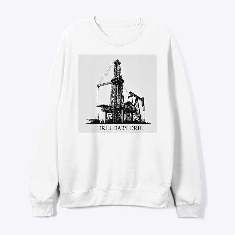 Drill Baby Drill