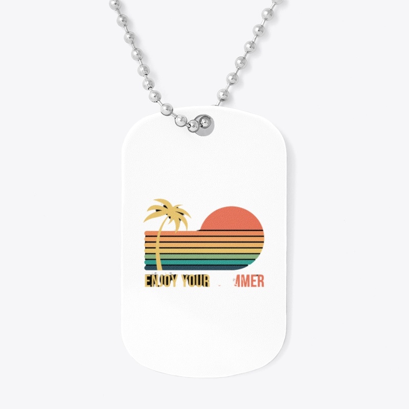 enjoy your summer