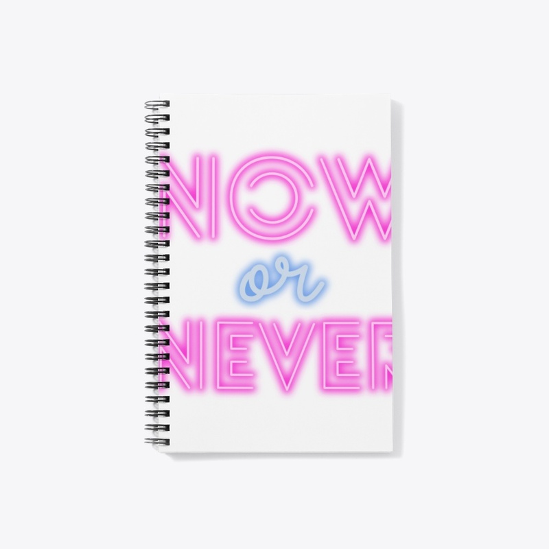 Now or never text design 