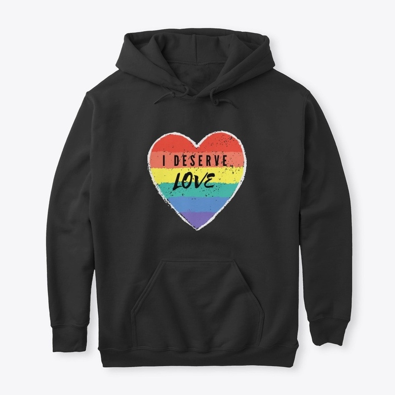 I Deserve Love Rainbow Heart