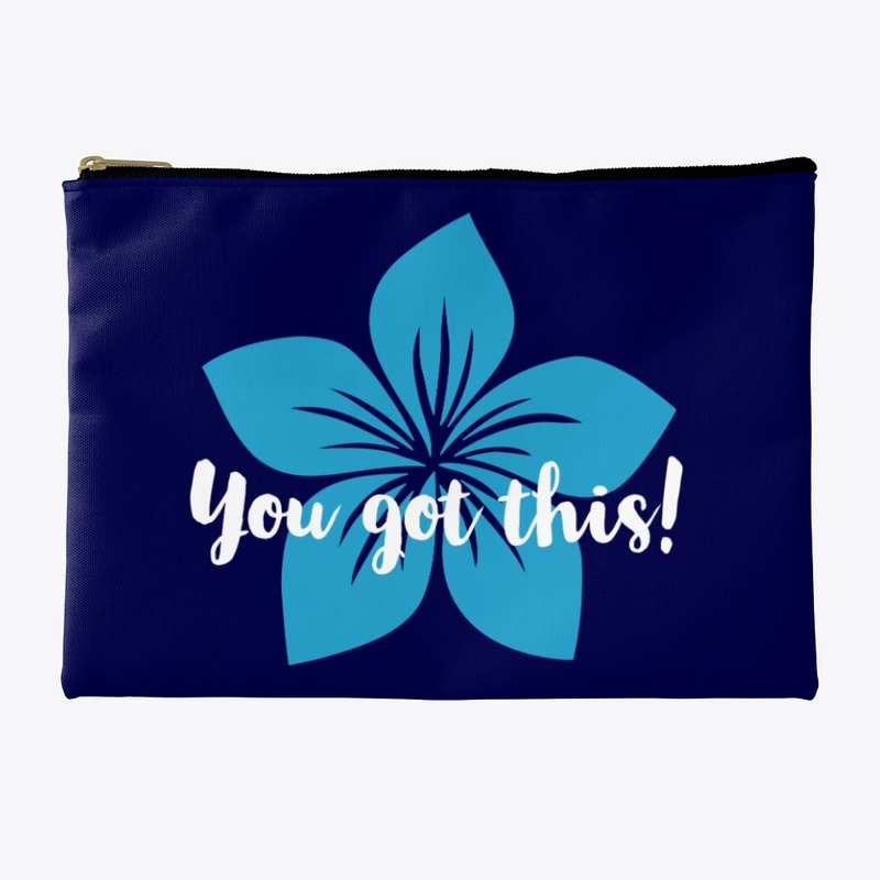 You got this!