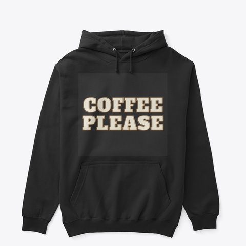 Coffee Please T Shirt Black Kaos Front