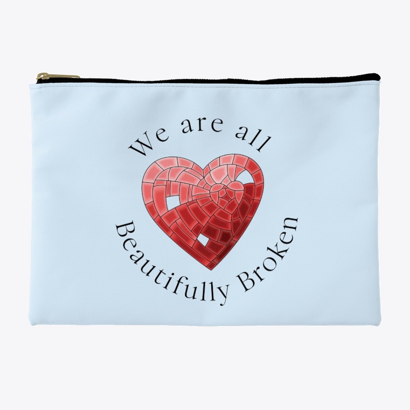 We are all Beautifully Broken Collection