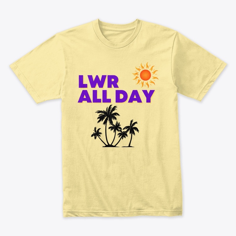 LWR All Day Premium T- Shirt