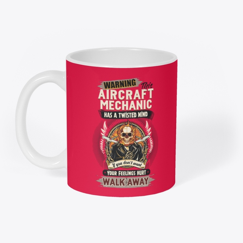 Aircraft Mechanic Can Hurt Your Feelings
