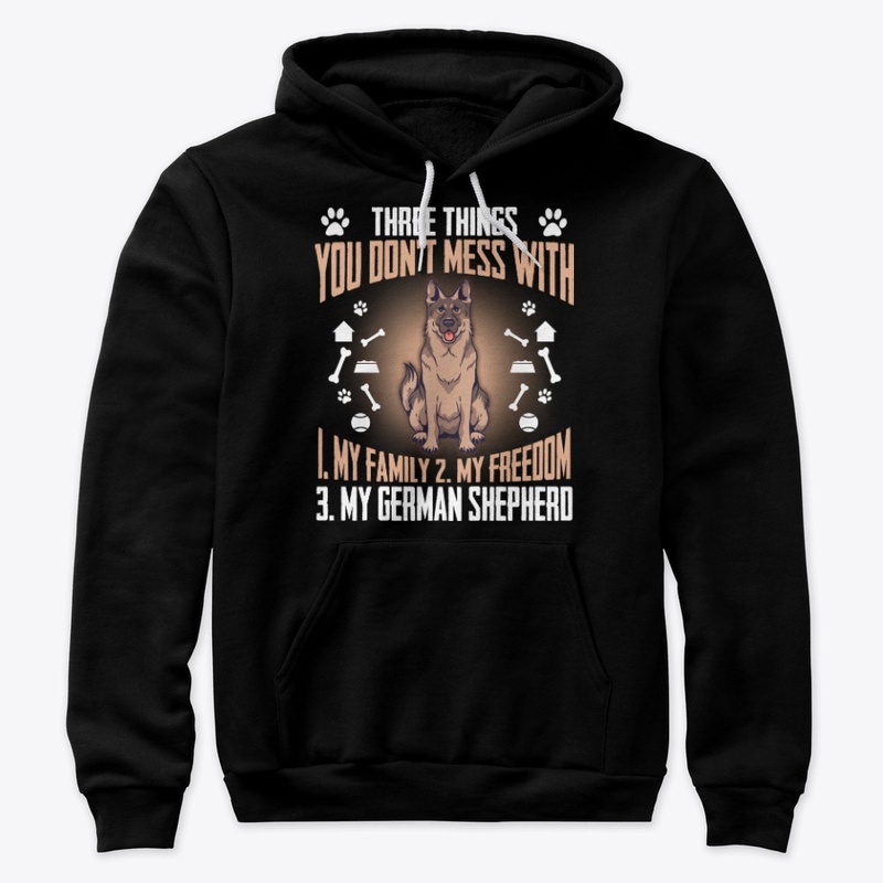 German Shepherd Gift, Don't Mess With