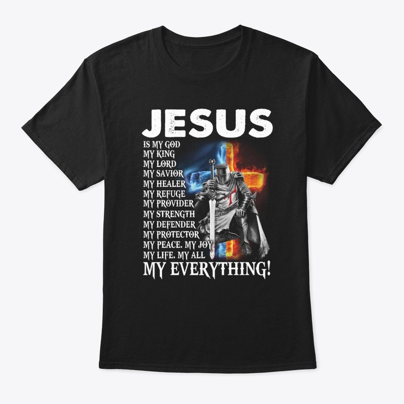 Jesus Is My Everything T-Shirt