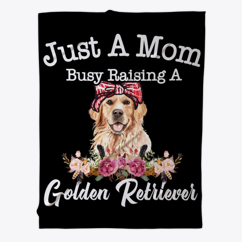 Just A Mom Busy Raising Golden Retriever