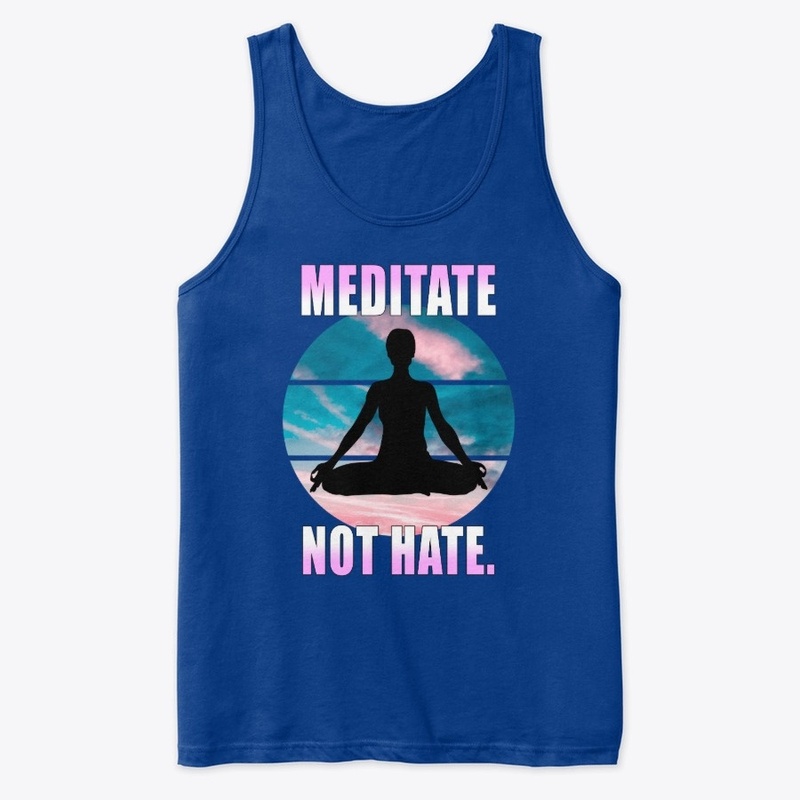 Meditate not hate