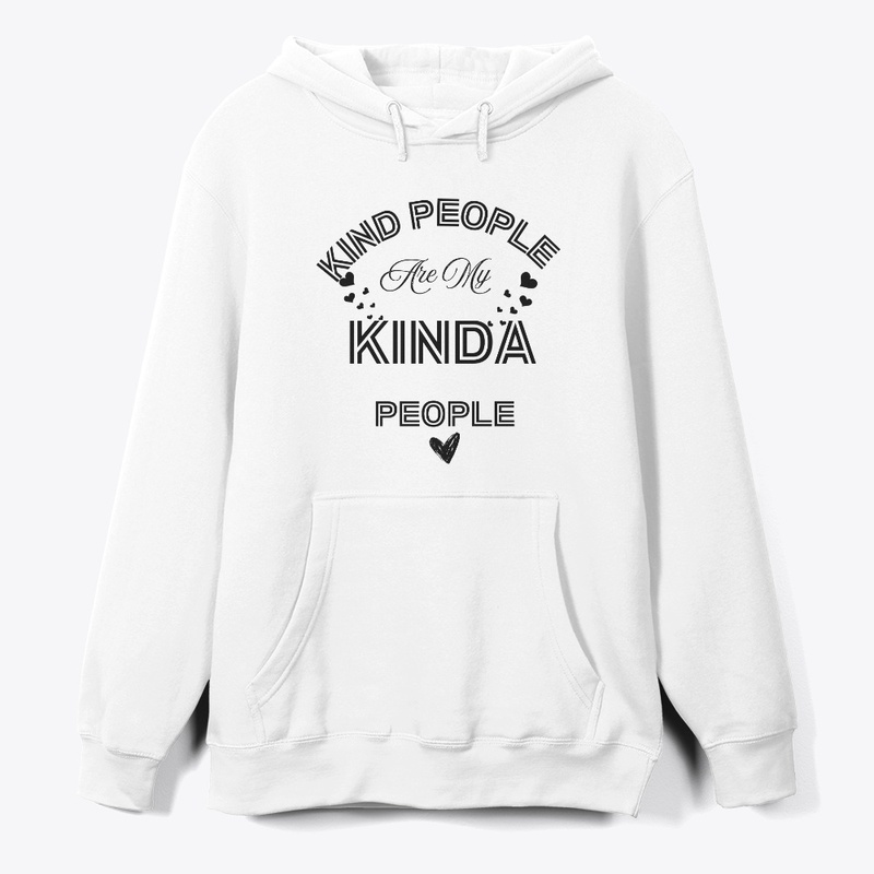 Kind People Are My Kinda People