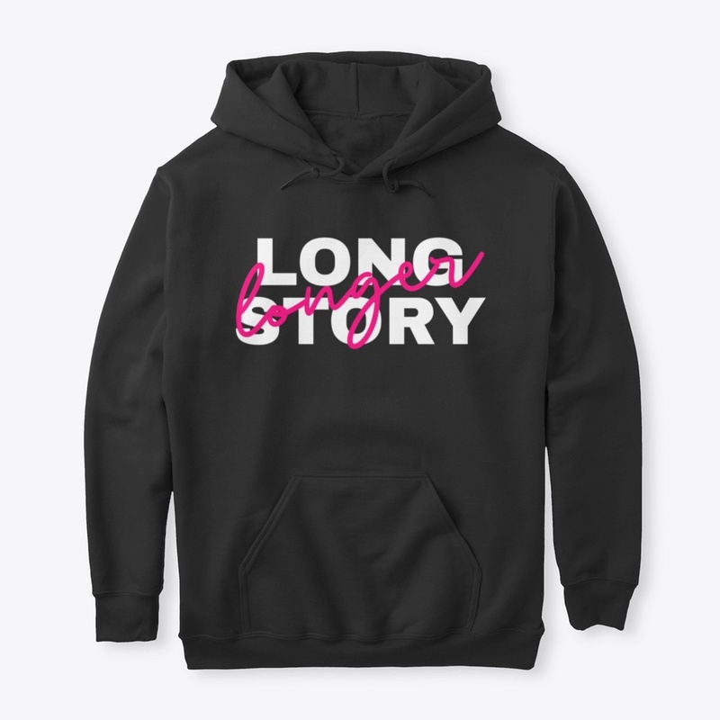 Long story longer. Funny quote. Unisex 
