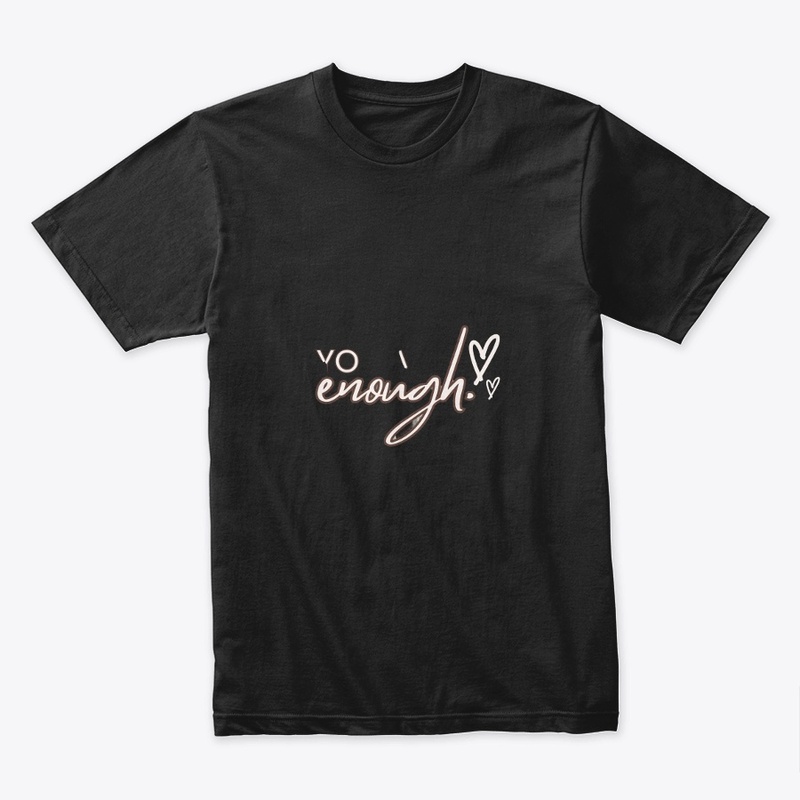 you are enough