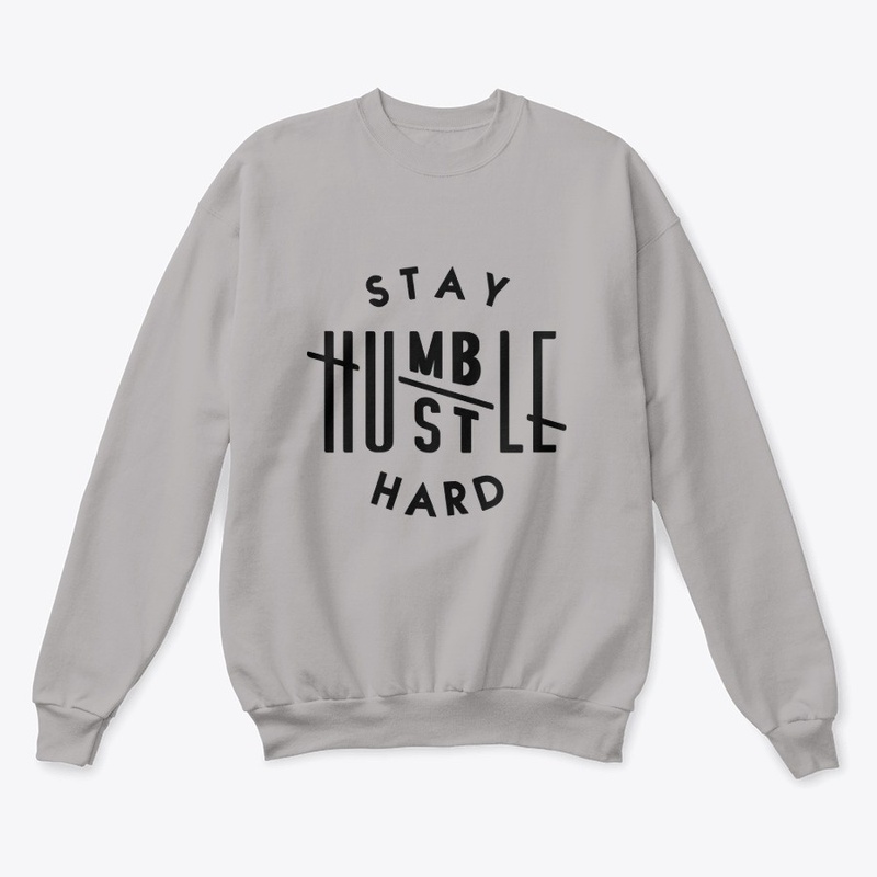stay humble hustle hard