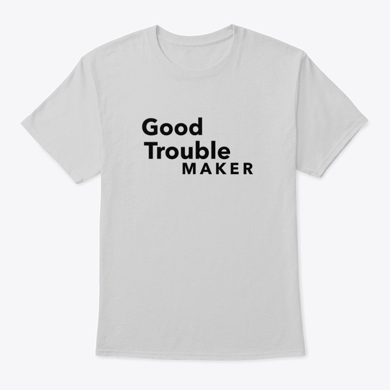 Good Troublemaker