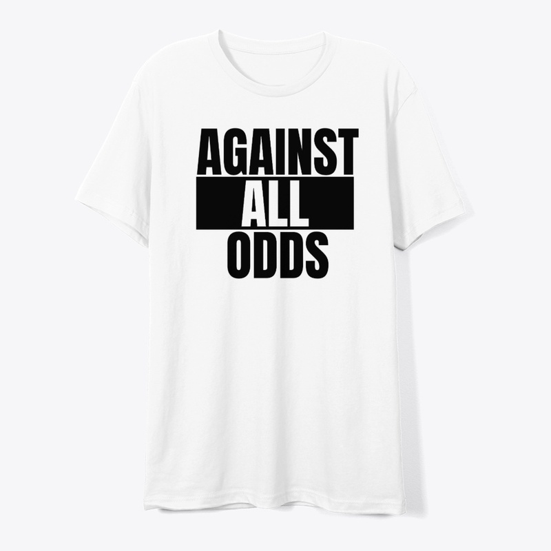 AGAINST ALL ODDS