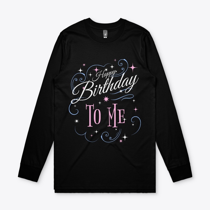 Happy Birthday To Me