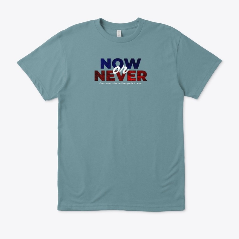 Now or Never