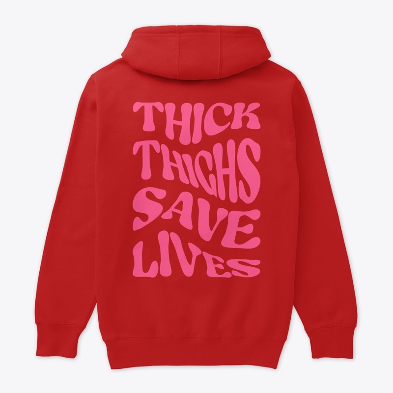 Thick thighs save lives (hot pink)