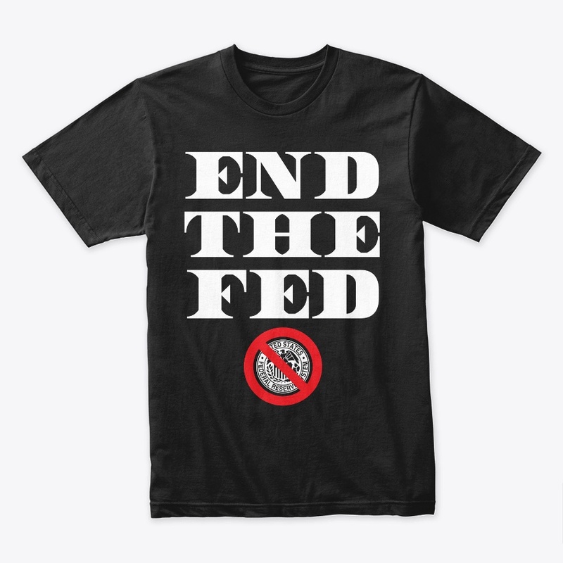 END THE FED - BOLD