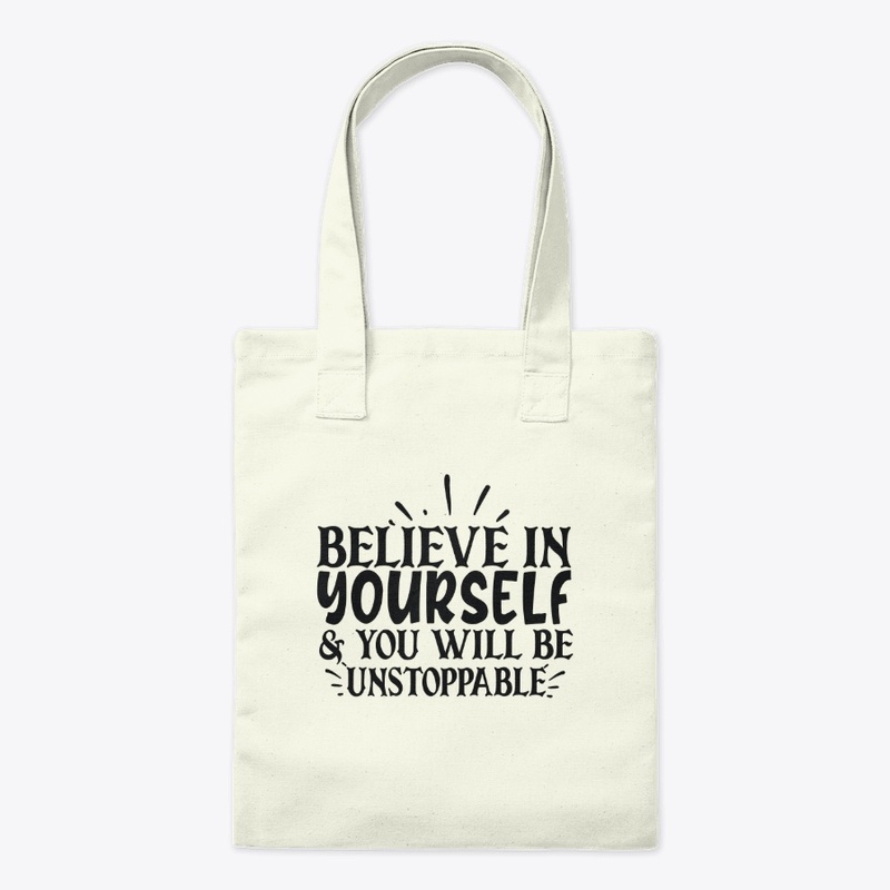 Believe In Yourself !