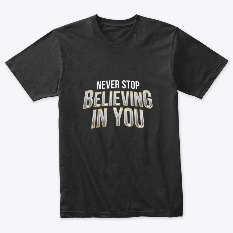 Never Stop, Believing In You