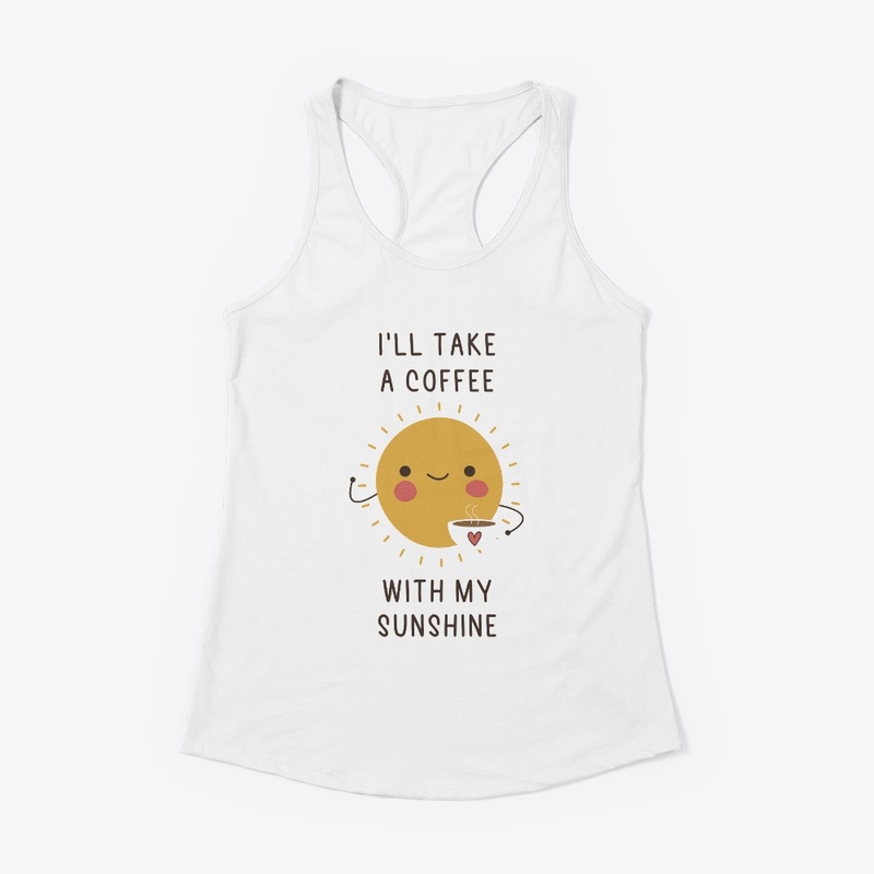 Coffee W My Sunshine