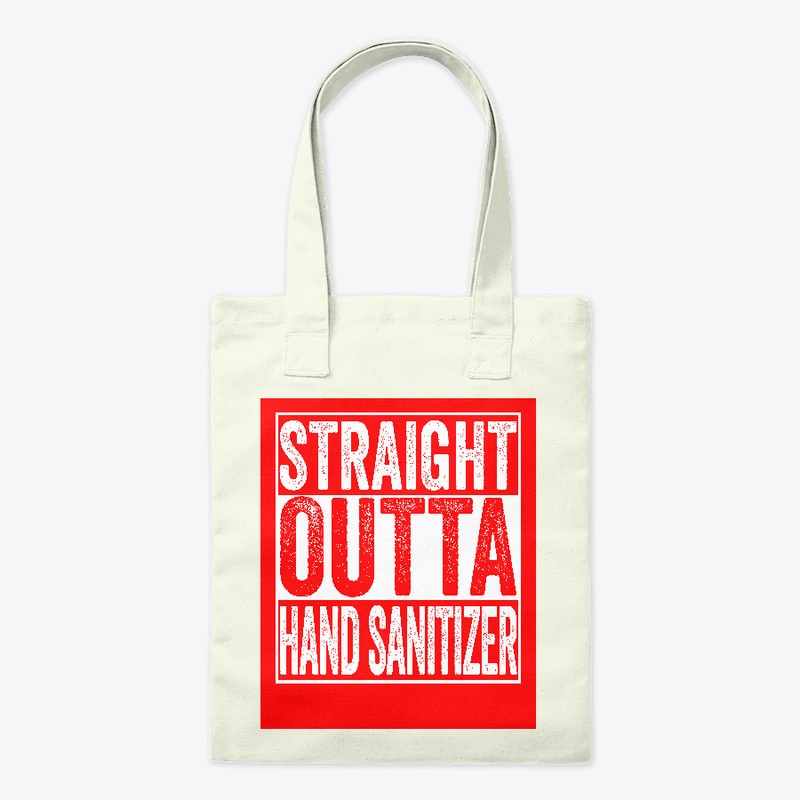 Straight Outta Hand Sanitizer