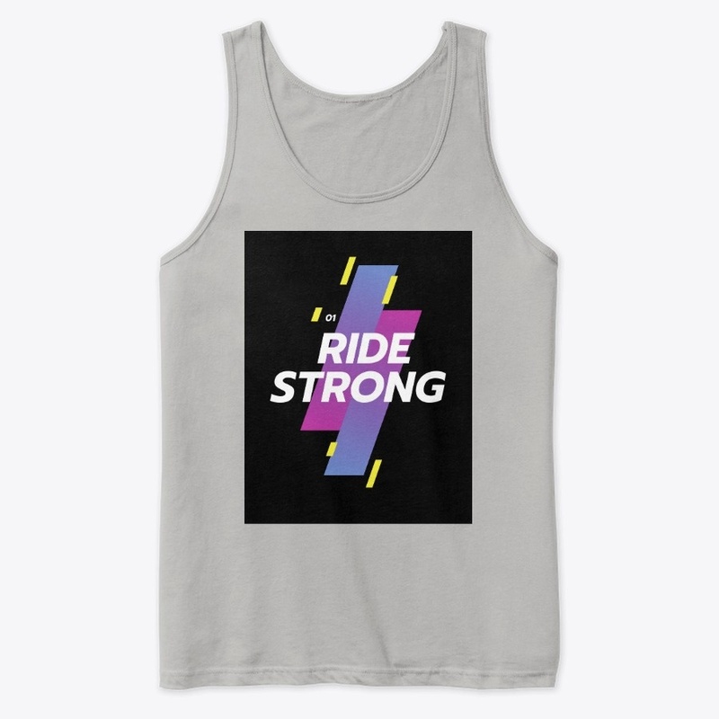 Ride strong