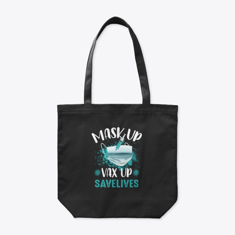 Mask up Vax up Savelives