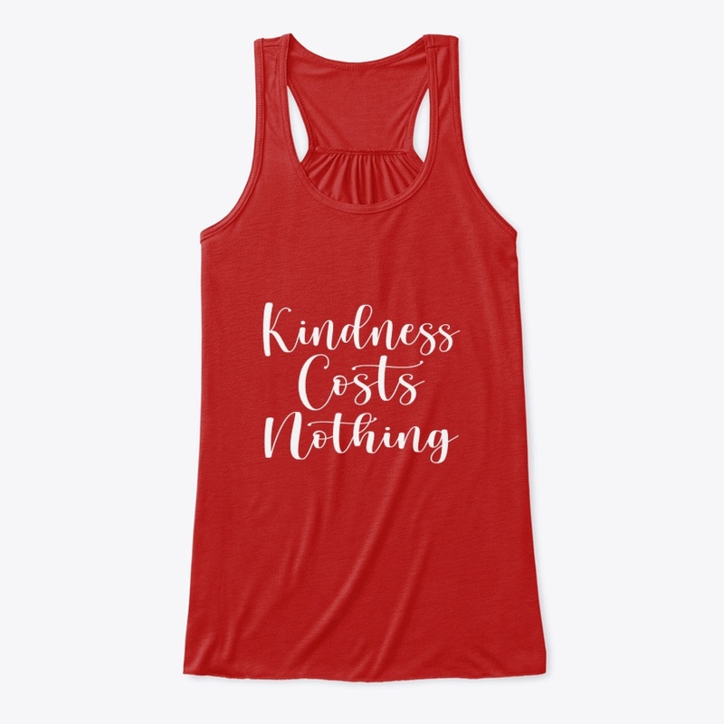 Kindness Costs Nothing 