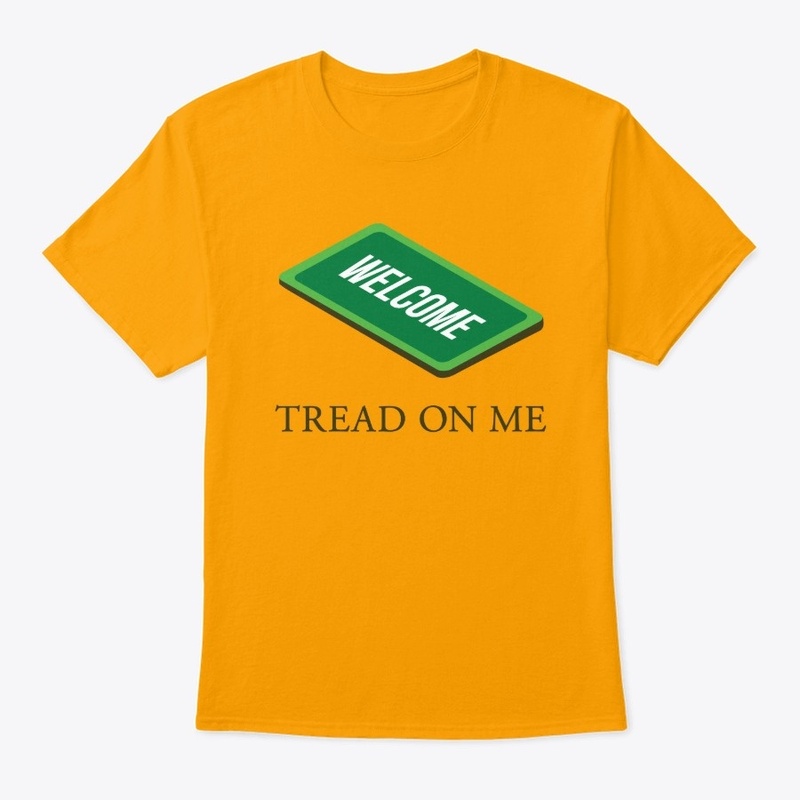 TREAD ON ME