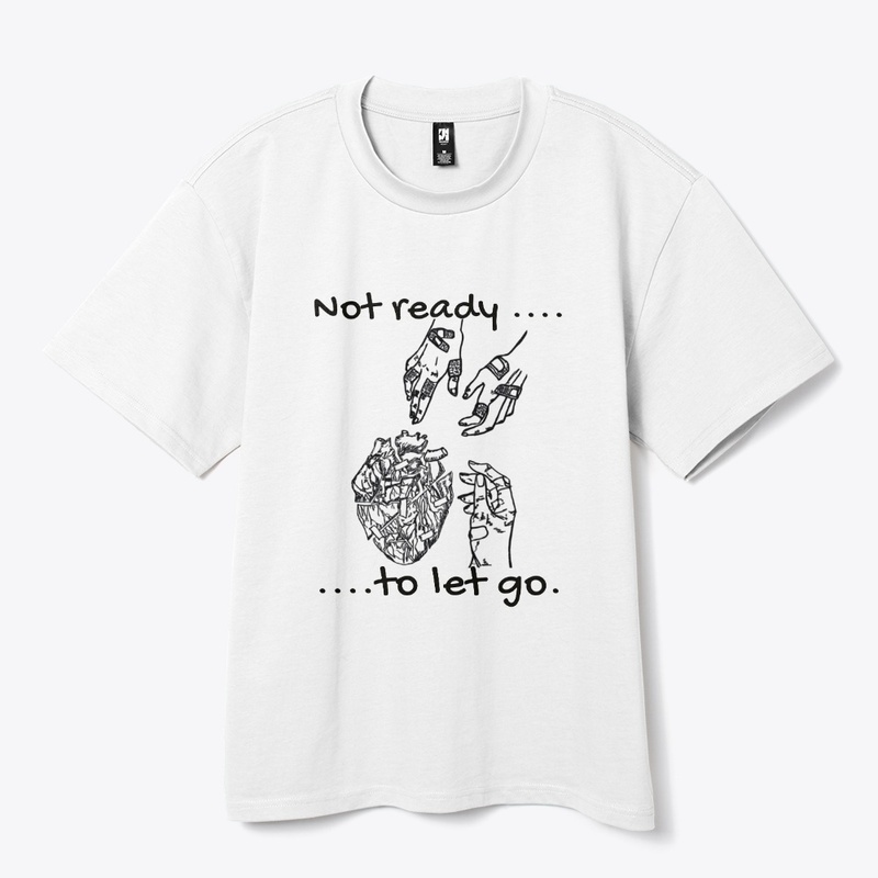 Not Ready to Let Go