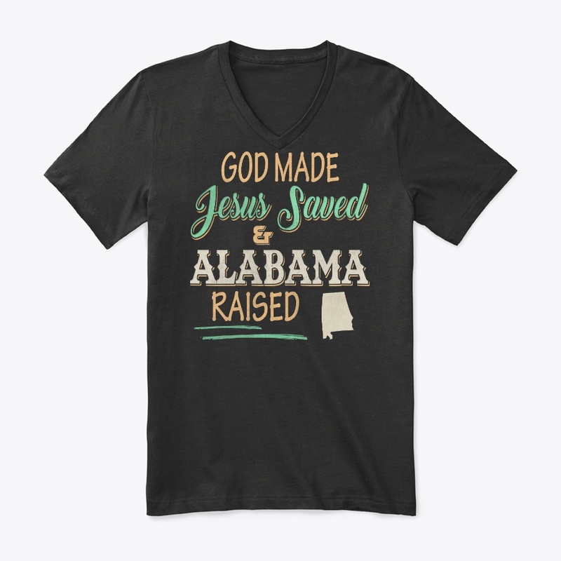 Alabama State Lover Gift God Made