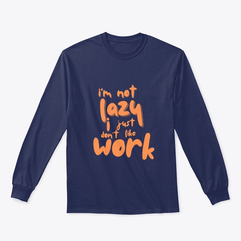 I'm not lazy