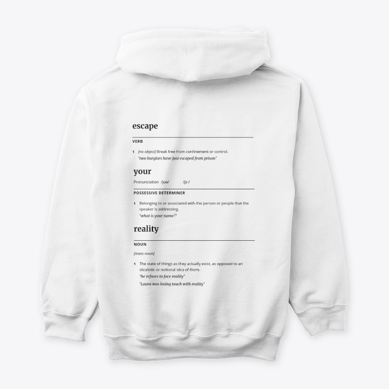 Official  "#ESCAPEYOURREALITY" Hoodie