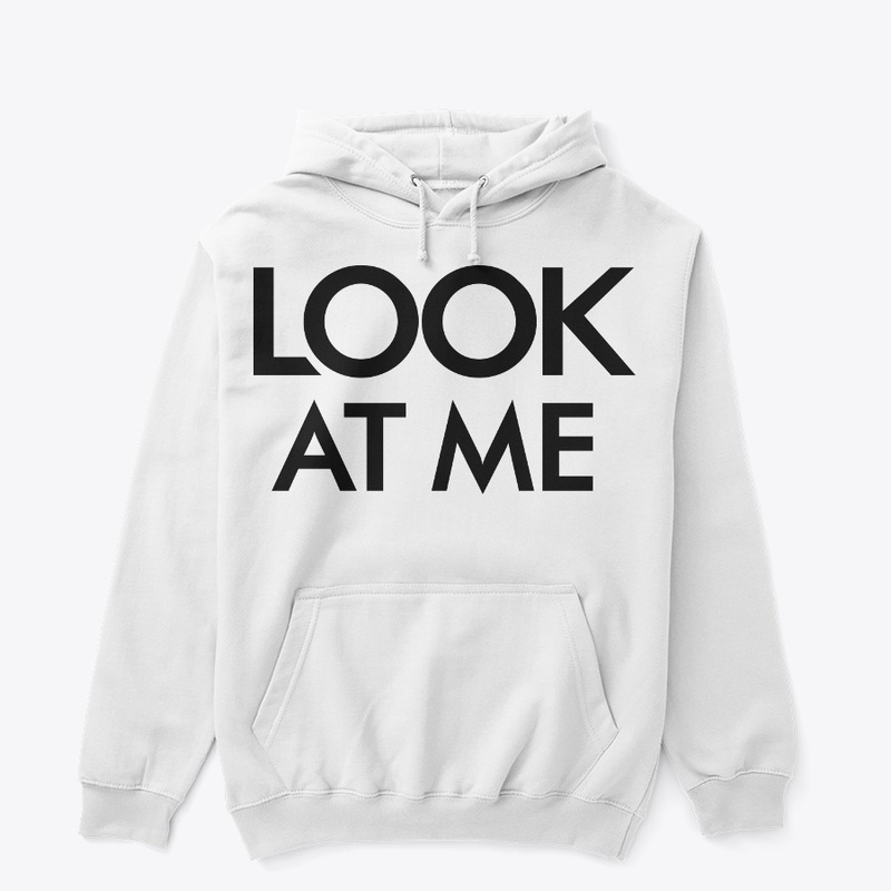 'LOOK AT ME' T-SHIRT