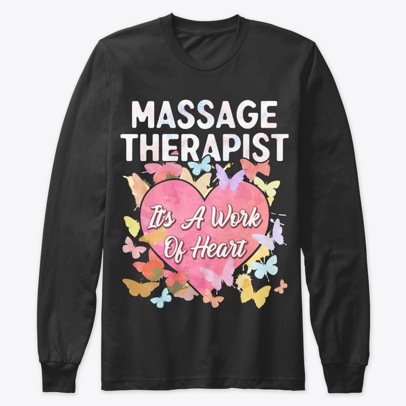 Massage Therapy Gift It's Work Of Heart