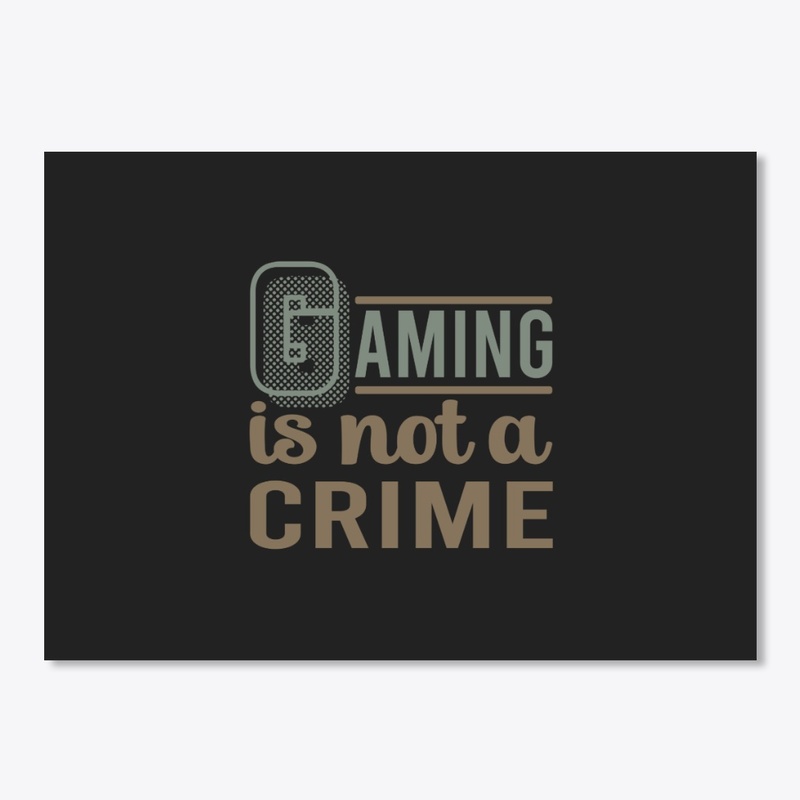 Gaming is not a crime 