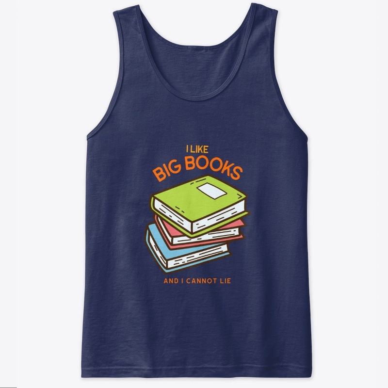 I Like Big Books and I Cannot Lie
