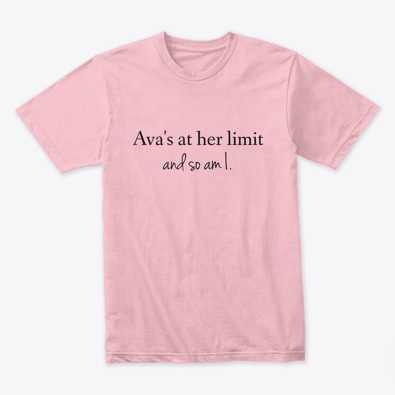 Ava's at her Limit