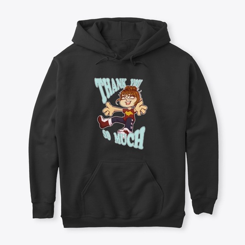 Wonder Willow Thank You So Much Black T-Shirt Front