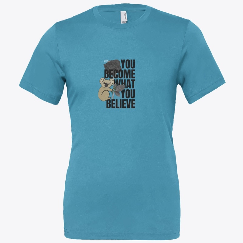 “You Become What You Believe