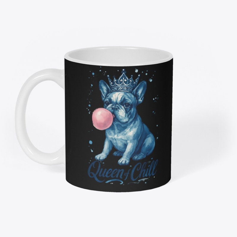 Queen of Chill Bulldog Tee
