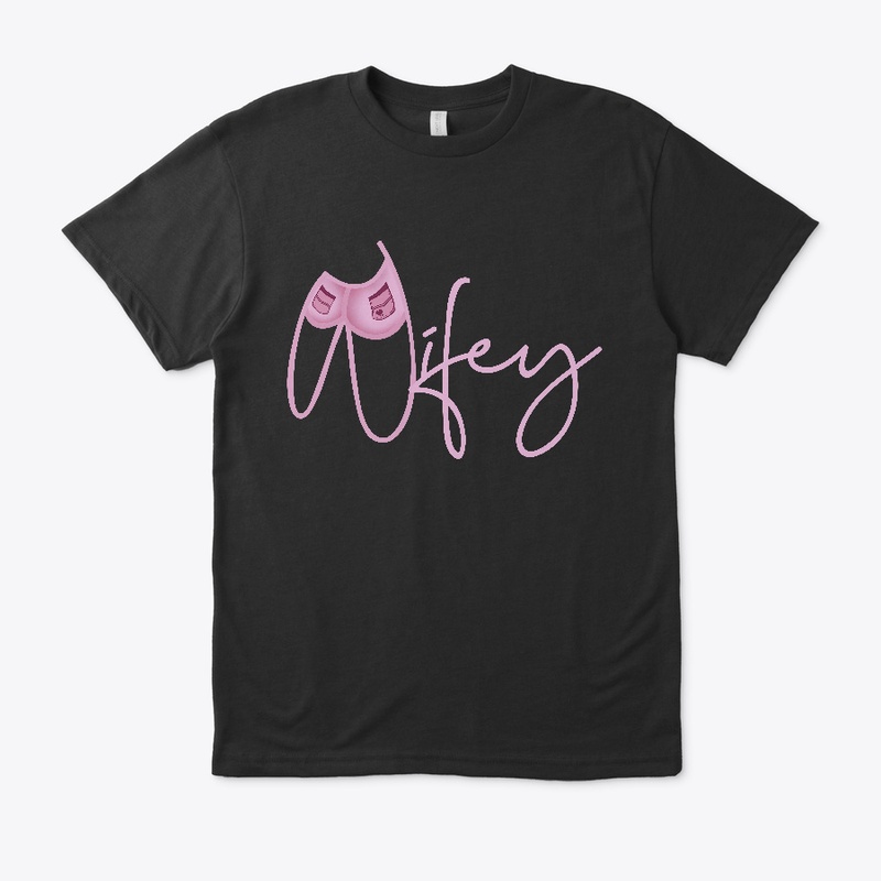 Wifey T-Shirt