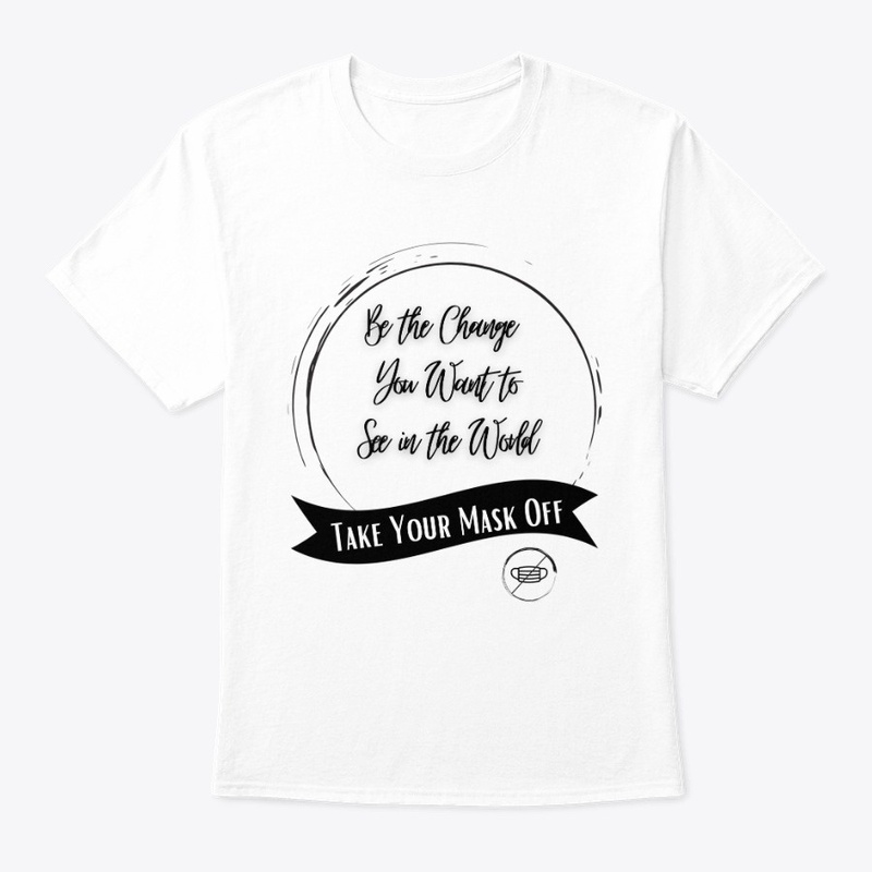Mask off - Covid political inspirational