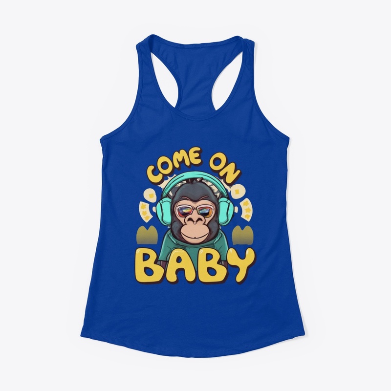 Come On Baby Shirt